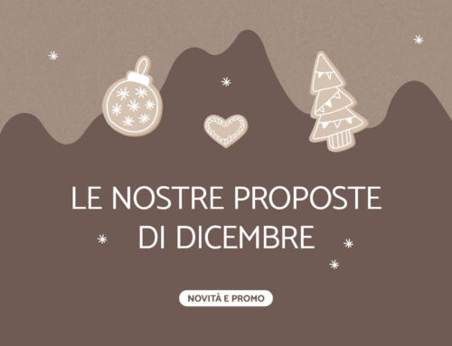 Le nostre proposte di dicembre